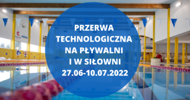 komunikat o przerwie technologicznej na pływalni i w siłowni od 27.06 do 10.07